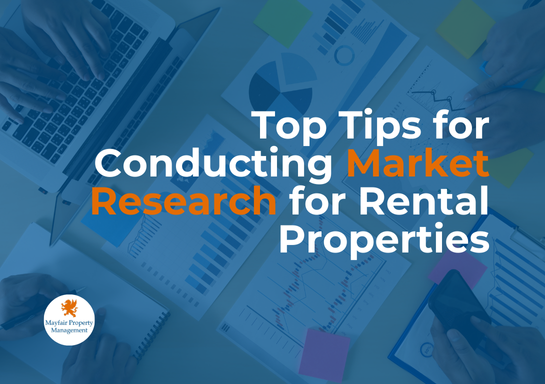 Top Tips for Conducting Market Research for Rental Properties